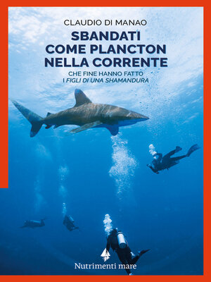 cover image of Sbandati come plancton nella corrente